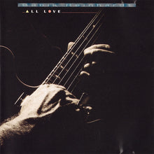 Charger l'image dans la galerie, All Love (CD)