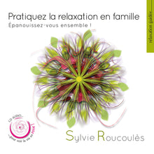 Charger l'image dans la galerie, Pratiquez la relaxation en famille (CD)