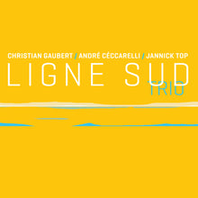 Charger l'image dans la galerie, Ligne Sud Trio (CD)
