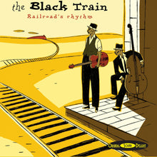 Cargar imagen en el visor de la galería, The Black Train - Railroad's Rhythm (CD)
