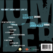 Charger l'image dans la galerie, You Don't Know What Love Is (CD)