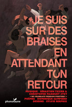 Load image into Gallery viewer, Je suis sur des braises en attendant ton retour (Livre-disque)