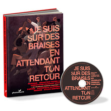 Load image into Gallery viewer, Je suis sur des braises en attendant ton retour (Livre-disque)