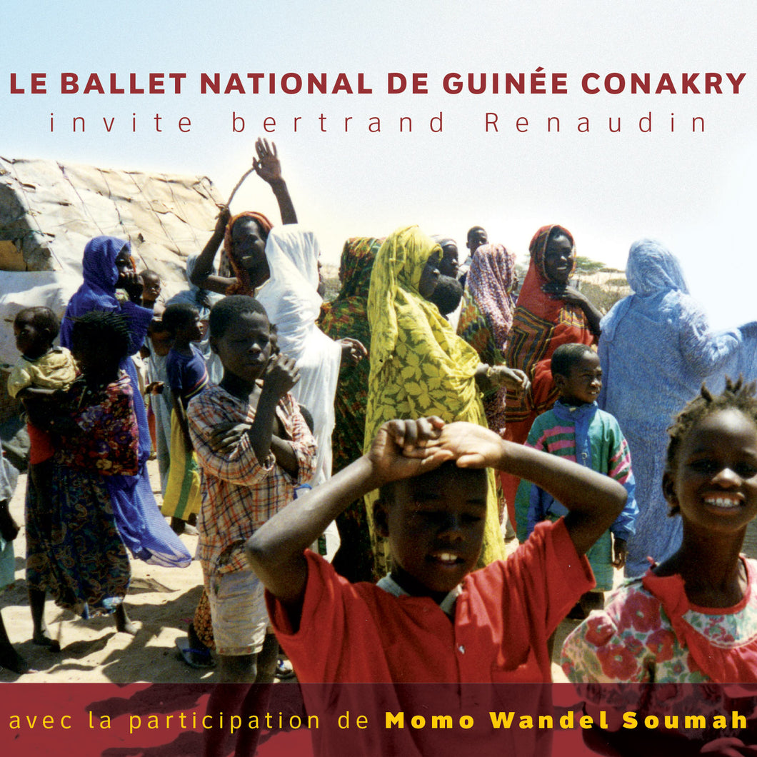 Le ballet national de Guinée Conakry invite Bertrand Renaudin (CD)