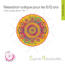 Charger l&#39;image dans la galerie, Relaxation ludique pour les 8/12 ans (CD)
