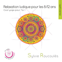 Load image into Gallery viewer, Relaxation ludique pour les 8/12 ans (CD)
