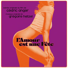 Load image into Gallery viewer, L’amour est une fête (Vinyle)
