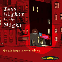 Load image into Gallery viewer, Jazz Lights in the Night - Musicians Never Sleep (CD)
