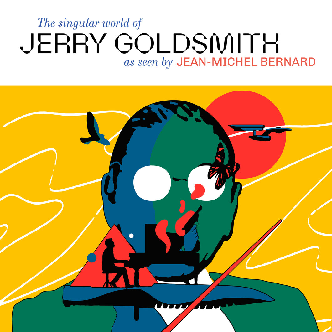 The Singular World of Jerry Goldsmith as Seen by Jean-Michel Bernard (CD)