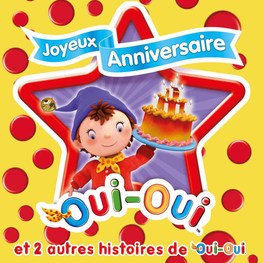 Joyeux anniversaire Oui-Oui (CD)