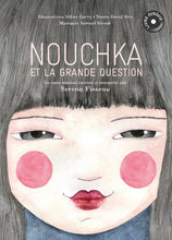 Cargar imagen en el visor de la galería, Nouchka et la grande question (Livre-disque)

