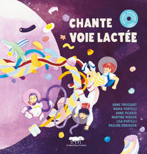 Load image into Gallery viewer, Chante voie lactée (Livre-disque)
