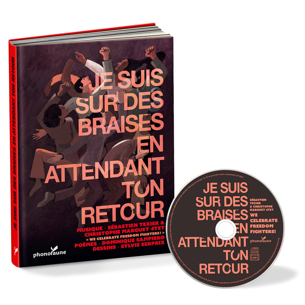 Je suis sur des braises en attendant ton retour (Livre-disque)